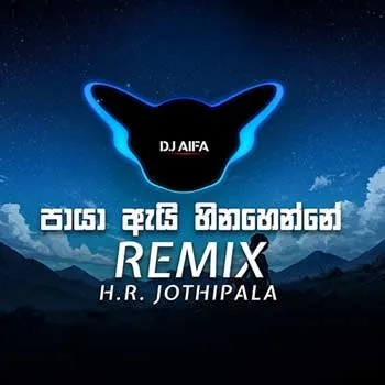 Paya Ai Hinahenne (Remix)