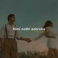 Himi Nathi Adareka (Slowed And Reverb)