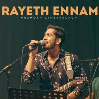 Rayeth Ennam (Sangeethe)