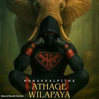 Athage Wilapaya (Slow & Reverb Version)