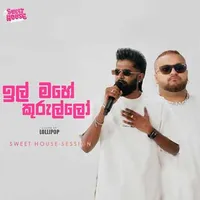 Ill Mahe Kurullo (Lollipop Sweet House Session)