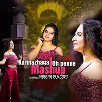 Kannazhaga x Oh Penne (Mashup Cover)