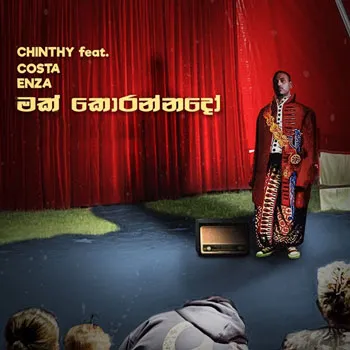 Makk Korannado by Costa Maarley Ft Chinthy x Lil Enza – Sinhala song cover