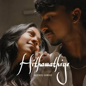 Hithawathiye by Hasindu Gamage – Sinhala song cover