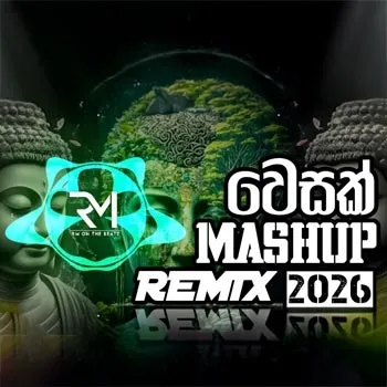 Vesak Special Mashup Remix 2026