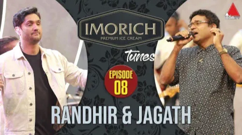 Imorich Tunes with Jagath Wickramasingha & Randhir Witana