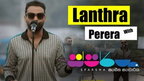 Sparsha with Lanthra Perera